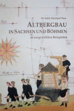 Buch Altbergbau in Sachsen und Böhmen von Dr. Than